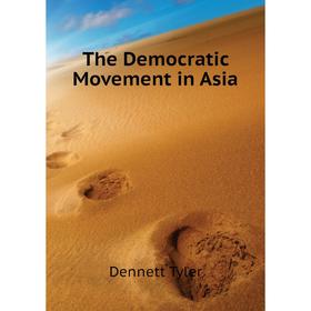

Книга The Democratic Movement in Asia