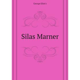 

Книга Silas Marner