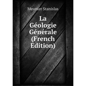 

Книга La Géologie général e