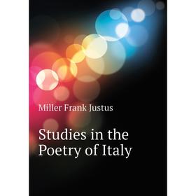 

Книга Studies in the Poetry of Italy