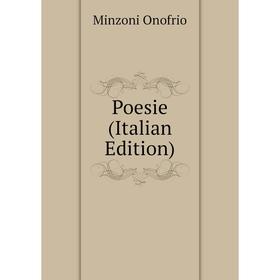 

Книга Poesie (Italian Edition)