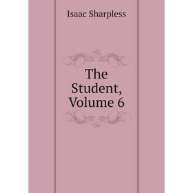 

Книга The Student, Volume 6