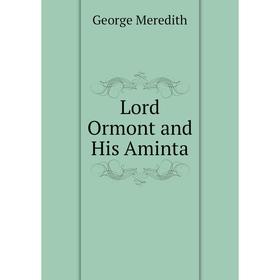 

Книга Lord Ormont and His Aminta