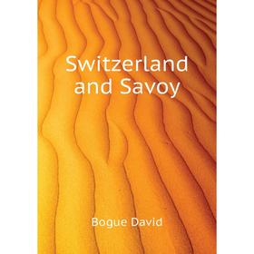 

Книга Switzerland and Savoy