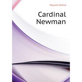 

Книга Cardinal Newman