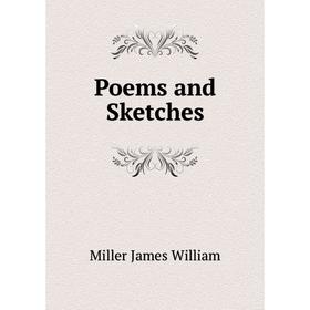 

Книга Poems and Sketches