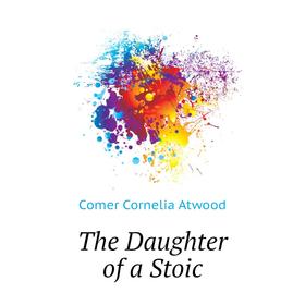 

Книга The Daughter of a Stoic
