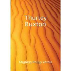 

Книга Thurley Ruxton