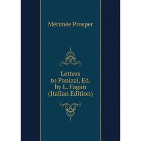 

Книга Letters to Panizzi, Ed by L Fagan