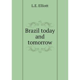 

Книга Brazil today and tomorrow