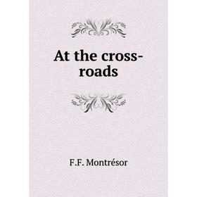 

Книга At the cross-roads