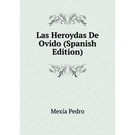 

Книга Las Heroydas De Ovido