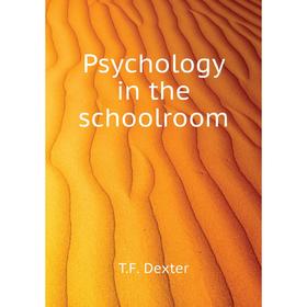 

Книга Psychology in the schoolroom