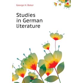 

Книга Studies in German literature