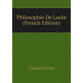 

Книга Philosophie De Locke (French Edition)