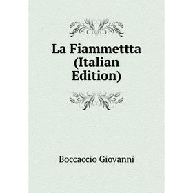 

Книга La Fiammettta