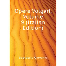 

Книга Opere volgari, Volume 9