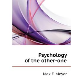 

Книга Psychology of the other-one