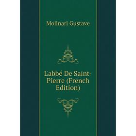 

Книга L'abbé De Saint-Pierre