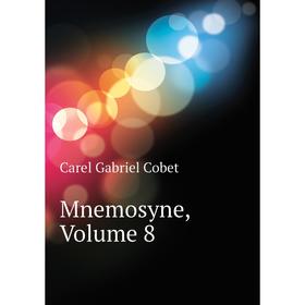 

Книга Mnemosyne, Volume 8