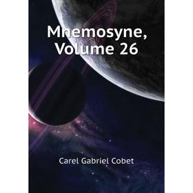 

Книга Mnemosyne, Volume 26