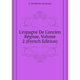 

Книга L'espagne De L'ancien Régime, Volume 2