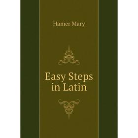 

Книга Easy Steps in Latin