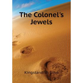 

Книга The Colonel's Jewels