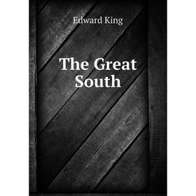 

Книга The Great South