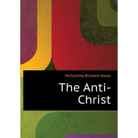 

Книга The Anti-Christ