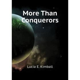 

Книга More Than Conquerors