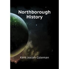 

Книга Northborough History