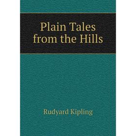 

Книга Plain Tales from the Hills