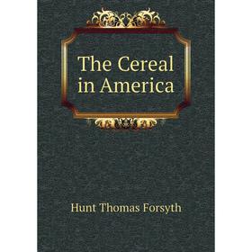

Книга The Cereal in America