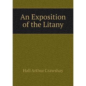 

Книга An Exposition of the Litany