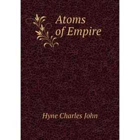 

Книга Atoms of Empire
