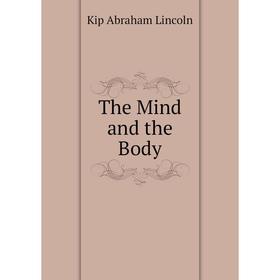 

Книга The Mind and the Body