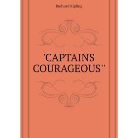 

Книга CAPTAINS COURAGEOUS''