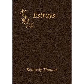 

Книга Estrays