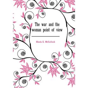 

Книга The war and the woman point of view