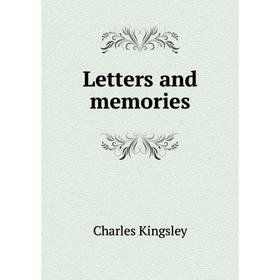

Книга Letters and memories