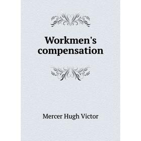 

Книга Workmen's compensation
