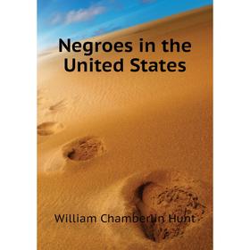 

Книга Negroes in the United States