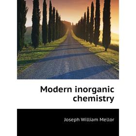 

Книга Modern inorganic chemistry