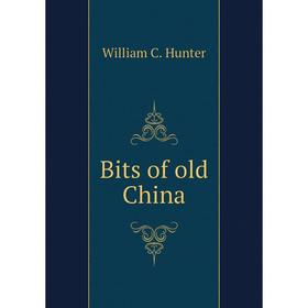 

Книга Bits of old China