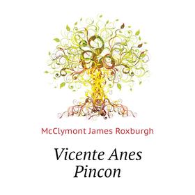 

Книга Vicente Anes Pincon