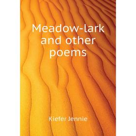 

Книга Meadow-lark and other poems