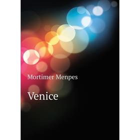 

Книга Venice