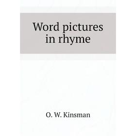 

Книга Word pictures in rhyme