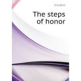 

Книга The steps of honor